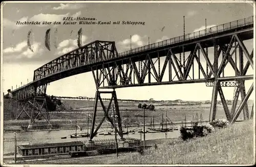 Ak Holtenau Kiel in Schleswig Holstein, Hochbrücke über den Kaiser Wilhelm-Kanal mit Schleppzug