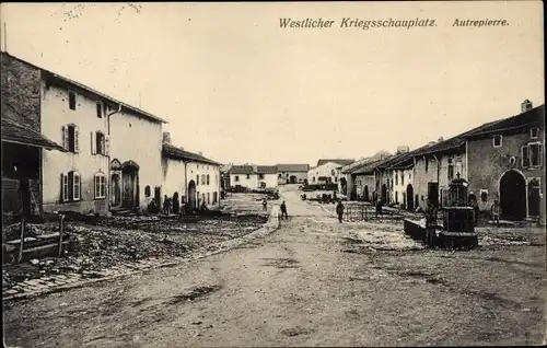 Ak Autrepierre Lothringen Meurthe et Moselle, Westlicher Kriegsschauplatz, 1. WK
