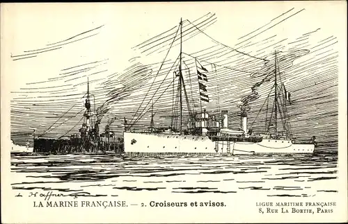 Künstler Ak Haffner, L., Französische Kriegsschiffe, Croiseurs et avisos, La Marine Francaise
