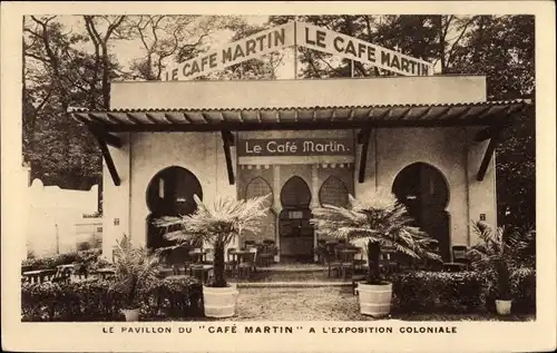 Ak Paris, Exposition Coloniale 1931, le Cafe Martin, Rue Joubert