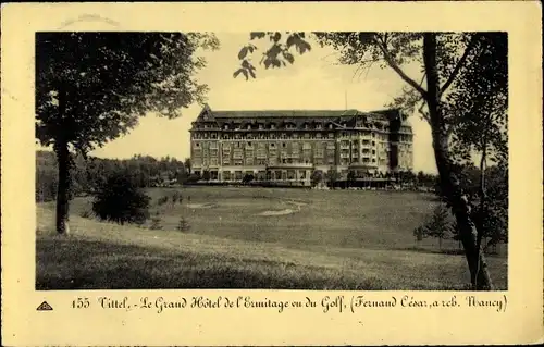 Ak Vittel Lothringen Vosges, Le Grand Hotel de l'Ermitage vu du Golf