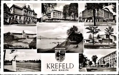 Ak Krefeld am Niederrhein, Realgymnasium, Ostwall, Museum, Rheinbrücke, Stadion, Theater