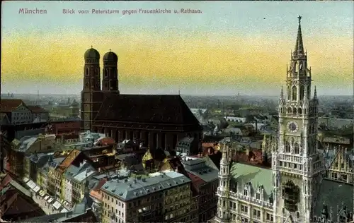 Ak München, Blick vom Petersturm auf Frauenkirche, Rathaus