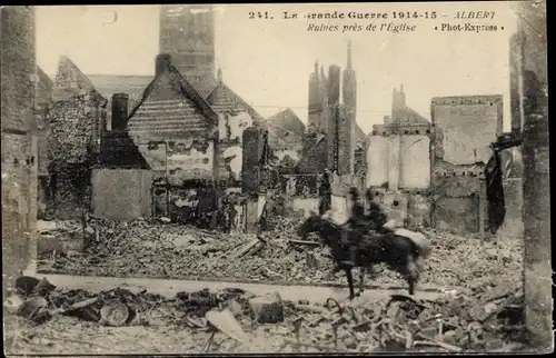 Ak Albert Somme, Ruines pres de l'Eglise, Kriegszerstörungen, I. WK