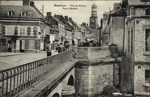 Ak Doullens Somme, Rue du Bourg, Pont d'Authie