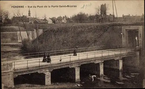 Ak Péronne Somme, Vue du Pont de la Porte Saint Nicolas