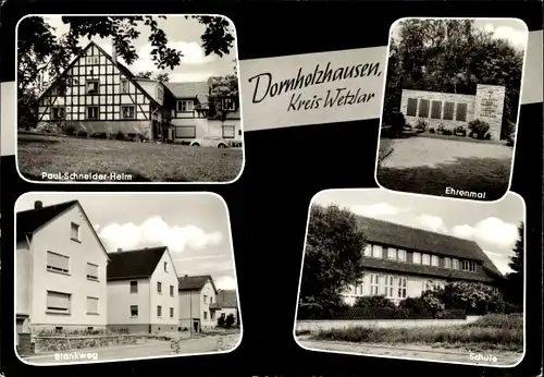 Ak Dornholzhausen Langgöns in Hessen, Paul-Schneider Heim, Ehrenmal, Schule, Blankweg