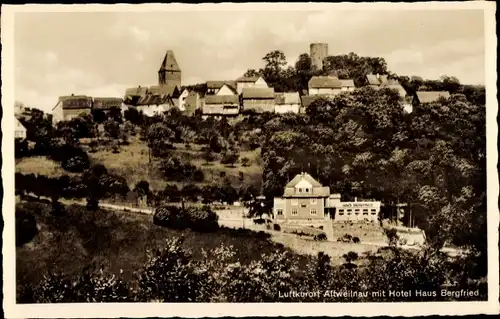 Ak Altweilnau Weilrod im Taunus, Blick auf den Ort, Hotel Haus Bergfried