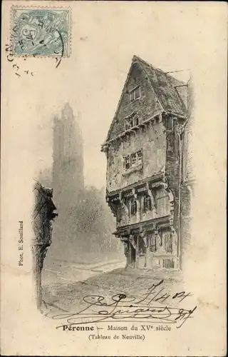 Ak Péronne Somme, Maison du XV siecle