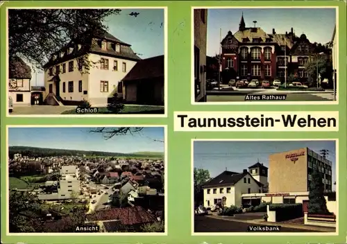 Ak Wehen Taunusstein in Hessen, Schloss, altes Rathaus, Volksbank, Ortsansicht