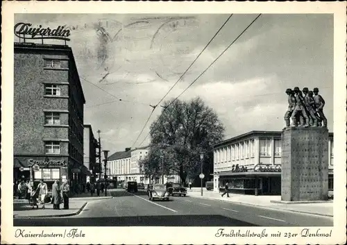 Ak Kaiserslautern in der Pfalz, Fruchthallstraße mit 23er Denkmal