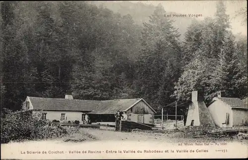 Ak Vosges, La Scierie de Coichot, Vallee de Ravine, Entre la Vallee du Rabodeau et Vallee de Celles
