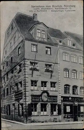 Ak Nürnberg in Mittelfranken, Speisehaus zum Kranich, Karolinenstraße 15