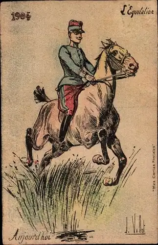 Künstler Ak Vallet, J., Aujourd hui, l'Equitation 1904, französischer Soldat mit Pferd