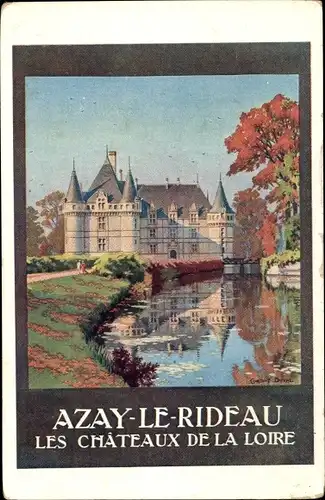 Künstler Ak Azay le Rideau Indre et Loire, Les Chateaux de la Loire