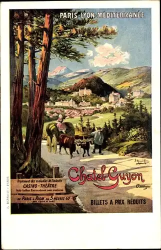 Künstler Ak Châtel Guyon Puy de Dôme, Paris Lyon Mediterranee, Reklame, Eisenbahn