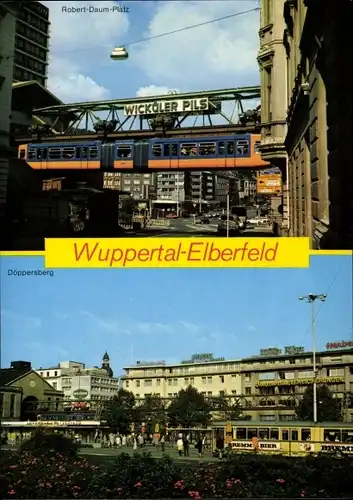 Ak Elberfeld Wuppertal, Döppersberg, Straßenbahn, Robert-Daum-Platz, Schwebebahn