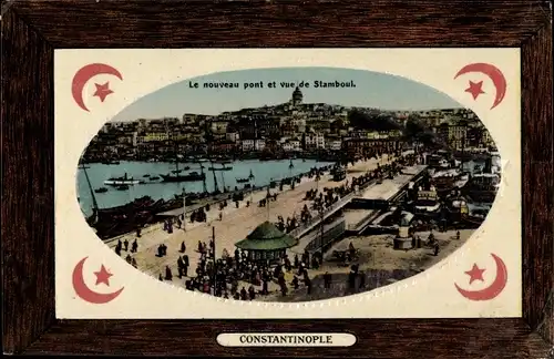 Passepartout Ak Konstantinopel Istanbul Türkei, Le nouveau pont, vue de Stamboul