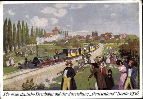 Künstler Ak Selzer, Erste deutsche Eisenbahn auf der Ausstellung Deutschland, Berlin 1936