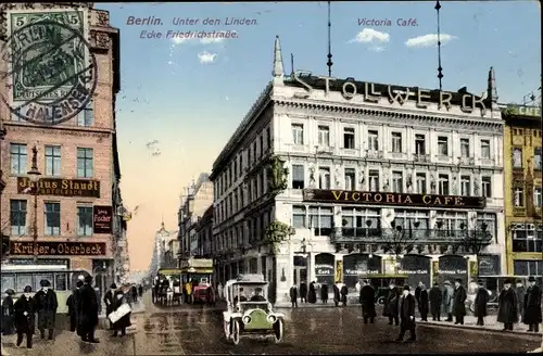 Ak Berlin Mitte, Unter den Linden, Ecke Friedrichstraße, Victoria Café