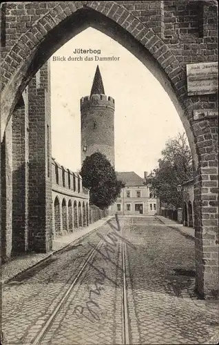 Ak Jüterbog in Brandenburg, Blick durch das Dammtor