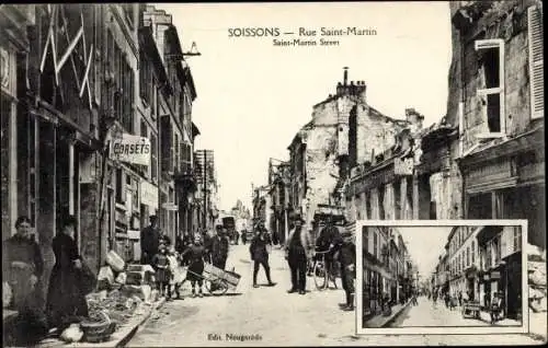 Ak Soissons Aisne, Rue St-Martin, Ruines, Kriegszerstörung I. WK