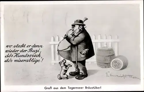 Künstler Ak Kneiss, E., Tegernsee in Oberbayern, Bräustübl, Dicker Mann pfeift nach seinem Hund