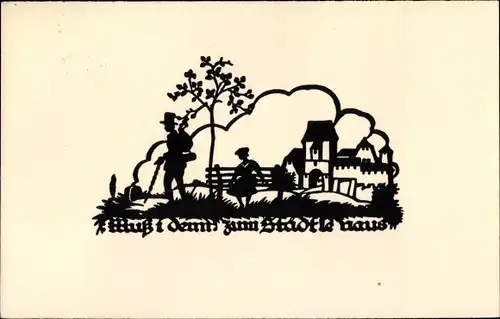 Scherenschnitt Lied Ak Schwindt, A. M., Muss i denn, muss i denn zum Städele hinaus