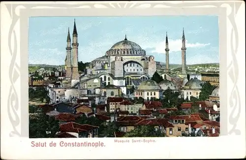 Passepartout Ak Konstantinopel Istanbul Türkei, Mosquee Saint Sophie, Moschee