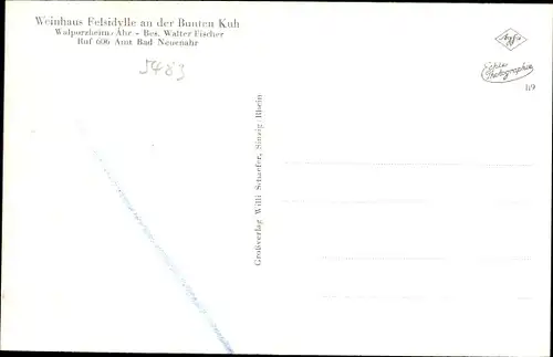 Ak Walporzheim Bad Neuenahr Ahrweiler in Rheinland Pfalz, Weinhaus Felsidylle an der Bunten Kuh