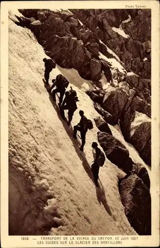 Ak Chamonix Mont Blanc Haute Savoie, Transport de la Vierge du Grepon, Glacier des Nantillons