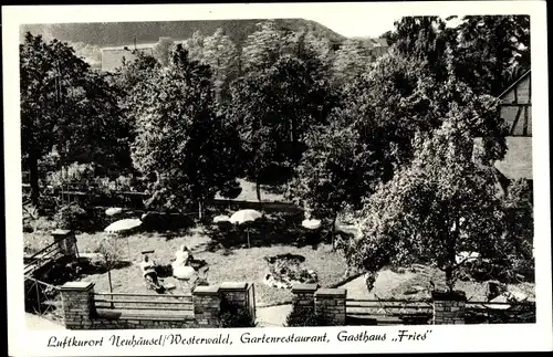 Ak Neuhäusel im Westerwald, Gartenrestaurant, Gasthaus Fries