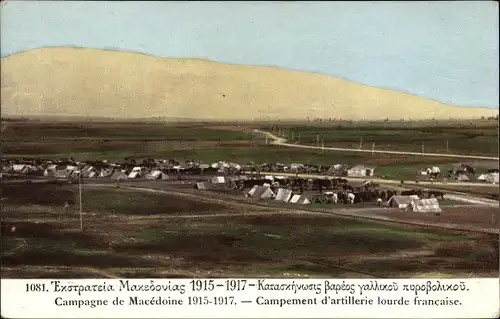 Ak Mazedonien, Campagne de Macedoine 1915-1917, Campement d'artillerie lourde francaise
