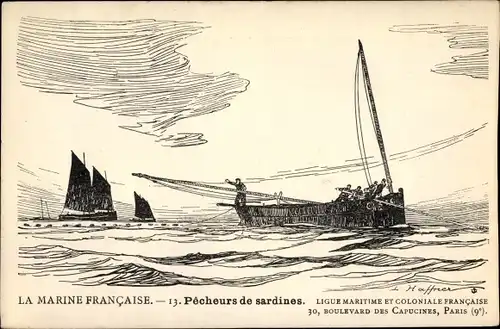 Künstler Ak Haffner, Pecheurs de sardines, Segelschiff, Ligue Maritime et Coloniale Francaise