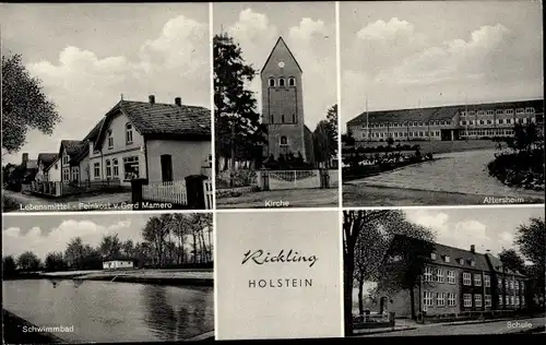 Ak Rickling in Holstein, Kirche, Altersheim, Schule, Schwimmbad, Lebensmittel-Feinkost v. G. Mamero