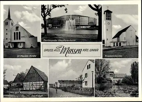 Ak Massen Unna Ruhrgebiet, St. Marienkirche, Friedenskirche, Westfalenhalle, Mühle, Durchgangslager