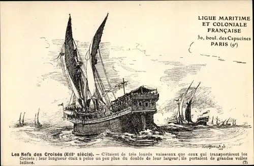 Künstler Ak Les Nefs des Croisés, XIIIe siècle, Ligue Maritime et Coloniale Francaise