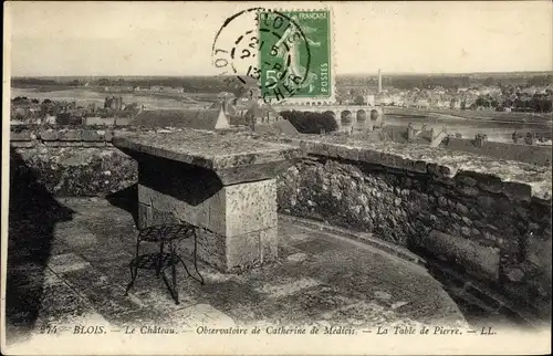 Ak Blois Loir-et-Cher, Observatoire de Catherine de Medicis, La Table de Pierre