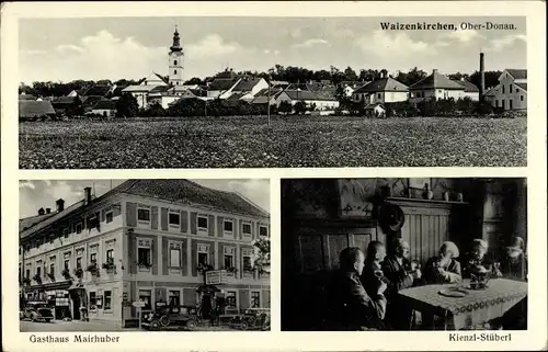 Ak Waizenkirchen Oberösterreich, Gesamtansicht, Gasthaus Mairhuber, Kienzl Stüberl