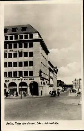 Ak Berlin Mitte, Unter den Linden, Ecke Friedrichstraße, Sparkasse der Stadt Berlin