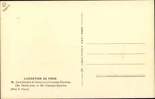 Ak Paris VIII. Arrondissement Élysée, Liberation, Les blindes defilent aux Champs Elysees