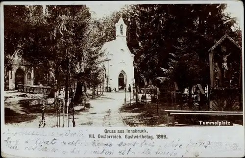 Foto Ak Innsbruck in Tirol, VII. Österreich. Gastwirtetag 1899, Tummelplatz, Kapelle