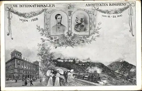 Ak Wien, VIII Internationaler Architekten Kongress 1908, Kaiser Franz Joseph I.