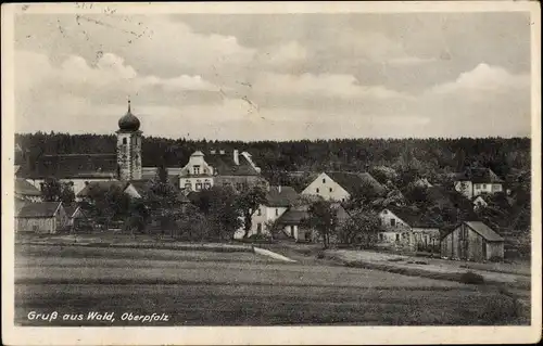 Ak Wald in der Oberpfalz, Blick auf den Ort, Kirche