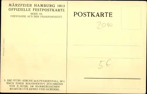 Künstler Ak Suhr, P. Hamburg, Petrikirche als Pferdestall 1814, Märzfeier 1913, Serie II.