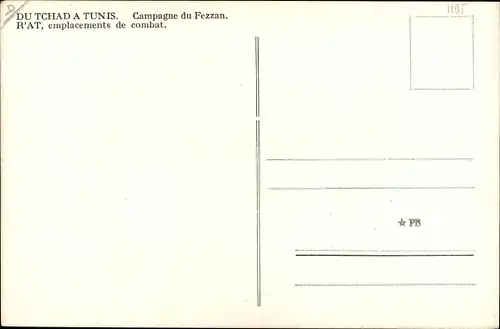 Ak Du Tchad a Tunis, Campagne du Fezzan, R'At, emplacements de Combat