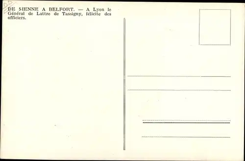 Ak Lyon Rhône, De Sienne a Belfort, A Lyon le General de Lattre de Tassigny, felicite des officiers