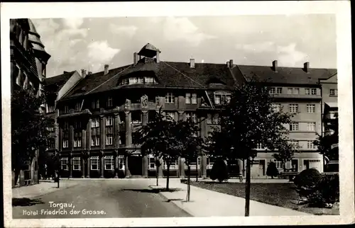 Ak Torgau an der Elbe Nordsachsen, Hotel Friedrich der Große