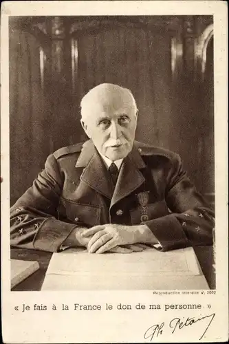Ak Général Philippe Pétain, Je fais à la France le don de ma personne