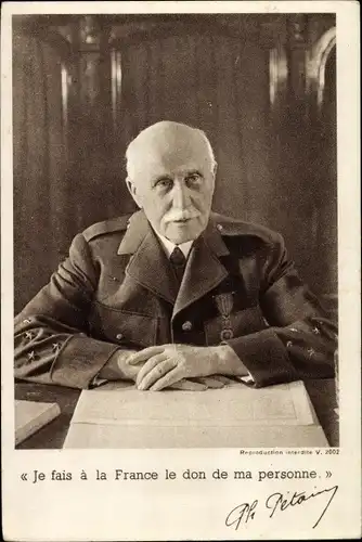 Ak Général Philippe Pétain, Je fais à la France le don de ma personne